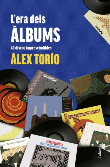 L'era dels àlbums - Àlex Torío