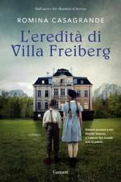 L eredità di villa Freiberg