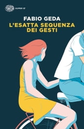 L esatta sequenza dei gesti