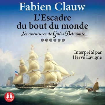 L'escadre du bout du monde - Fabien Clauw
