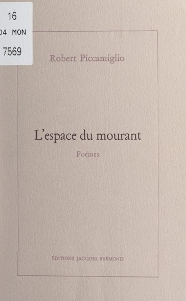 L'espace du mourant - Robert Piccamiglio