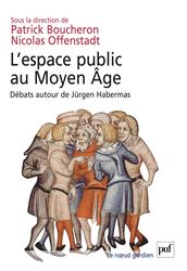 L espace public au Moyen Âge