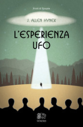 L esperienza UFO