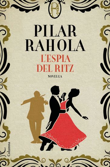 L'espia del Ritz - Pilar Rahola