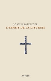 L esprit de la liturgie