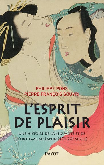 L'esprit de plaisir - Pierre-François Souyri - Philippe Pons