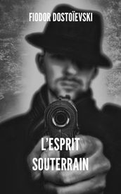 L esprit souterrain