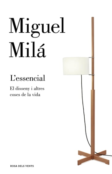 L'essencial - Miguel Milá