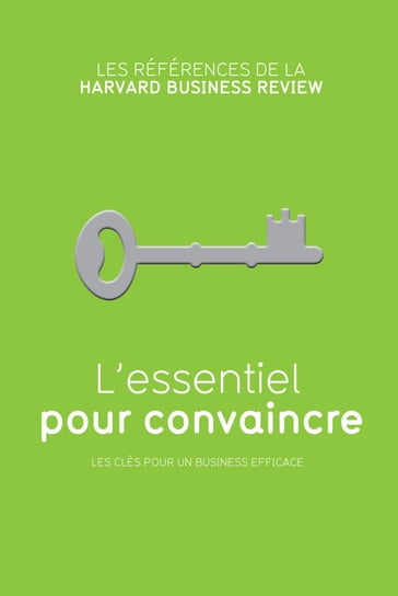 L'essentiel pour convaincre - Richard Luecke - Kathleen Kelley Reardon