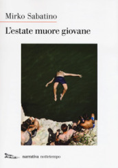 L estate muore giovane