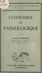 L esthétique du pathologique