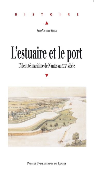 L'estuaire et le port - Anne Vauthier-Vézier