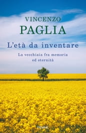 L età da inventare