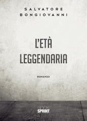 L età leggendaria