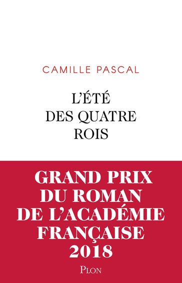 L'été des quatre rois - Camille PASCAL