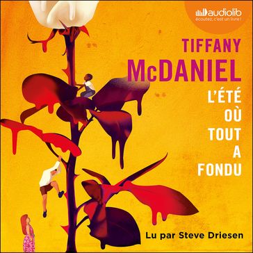 L'été où tout a fondu - Tiffany McDaniel