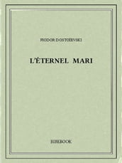 L éternel mari