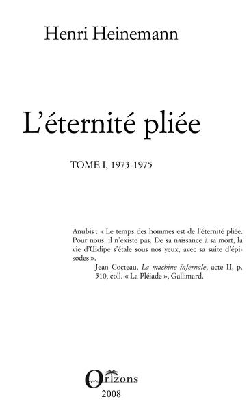 L'éternité pliée Tome I - Henri Heinemann