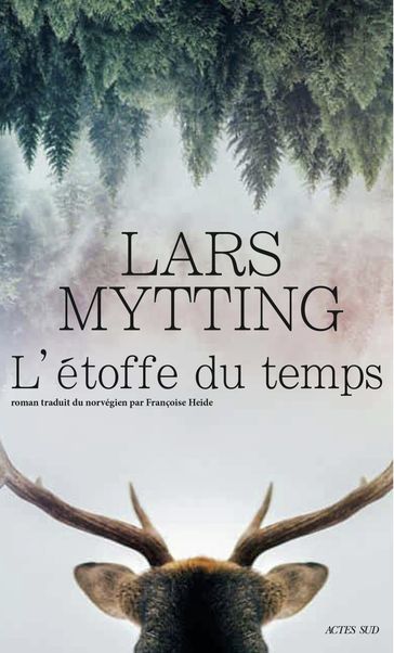 L'étoffe du temps - Lars Mytting