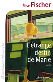 L étrange destin de Marie