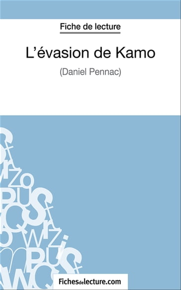 L'évasion de Kamo - Sophie Lecomte - fichesdelecture.com