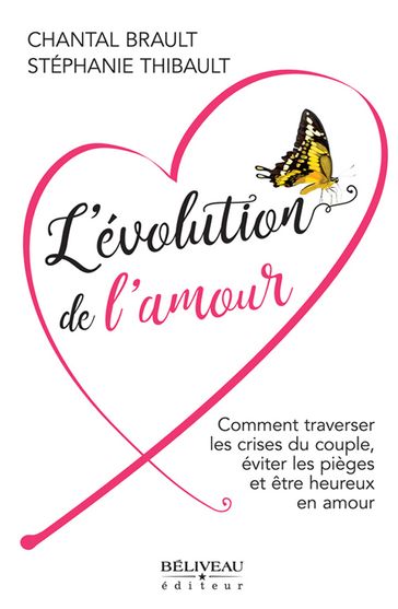 L'évolution de l'amour - Chantal Brault - Stephanie Thibault