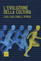 L evoluzione della cultura