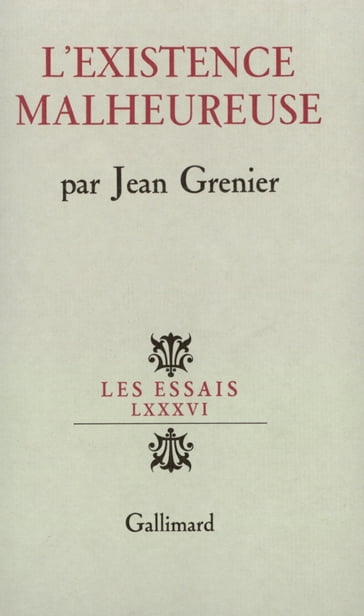 L'existence malheureuse - Jean Grenier