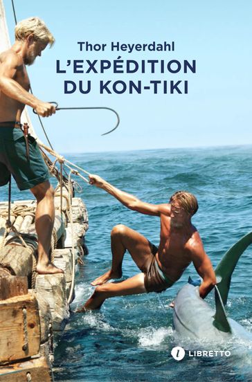 L'expédition du Kon-Tiki - Thor Heyerdahl