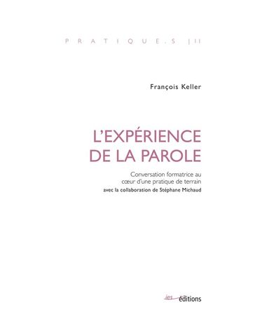 L'expérience de la parole - François Keller