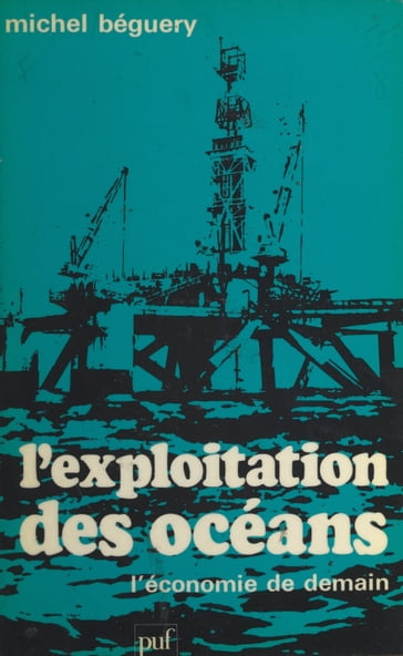 L'exploitation des océans - Michel Béguery - Pierre Tabatoni