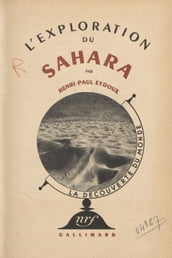 L exploration du Sahara (4)