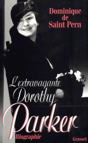 L extravagante Dorothy Parker