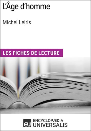 L'Âge d'homme de Michel Leiris - Encyclopaedia Universalis