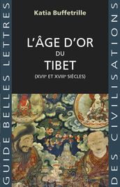 L Âge d or du Tibet