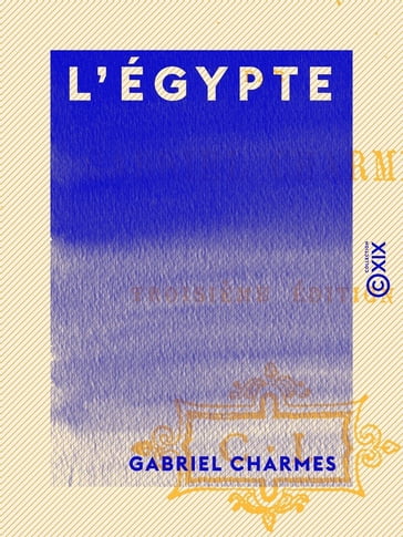 L'Égypte - Gabriel Charmes