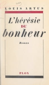 L hérésie du bonheur