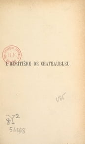 L héritière de Châteaubleu