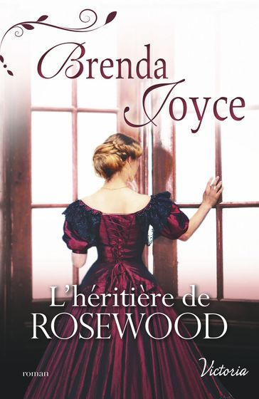 L'héritière de Rosewood - Brenda Joyce