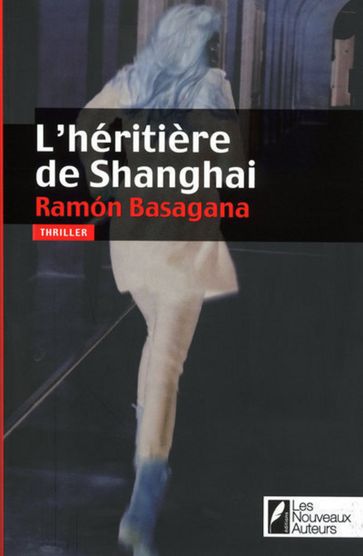 L'héritière de Shangaï - Ramón Basagana