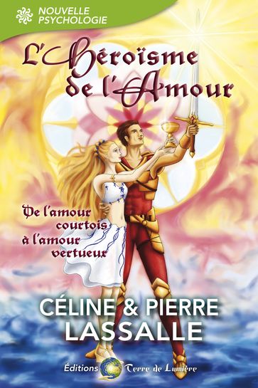 L'héroïsme de l'Amour - Céline et Pierre Lassalle