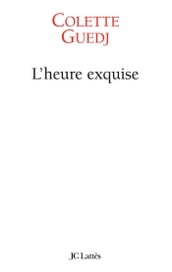 L heure exquise