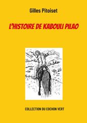 L histoire de Kabouli Pilao