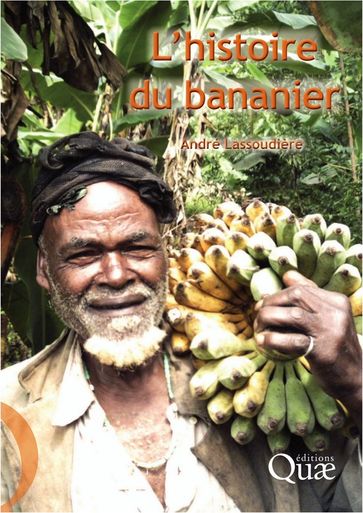 L'histoire du bananier - André Lassoudière