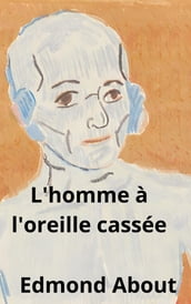 L homme à l oreille cassée