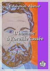 L homme à l oreille cassée