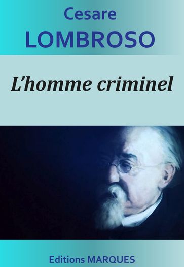 L'homme criminel - Cesare Lombroso