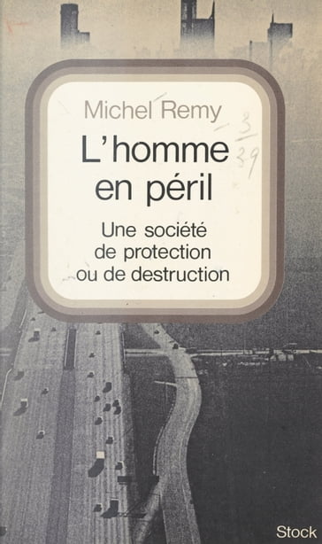 L'homme en péril - Michel Remy