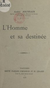 L homme et sa destinée