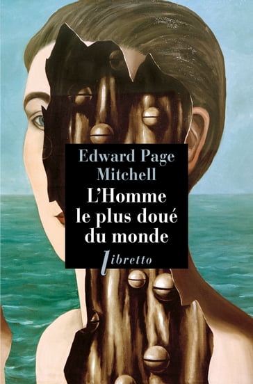 L'homme le plus doué du monde - Edward Page Mitchell